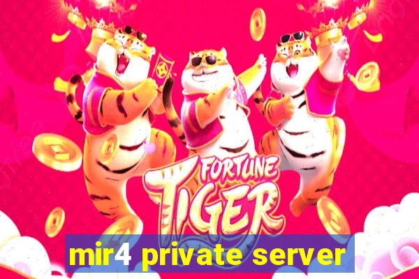 mir4 private server